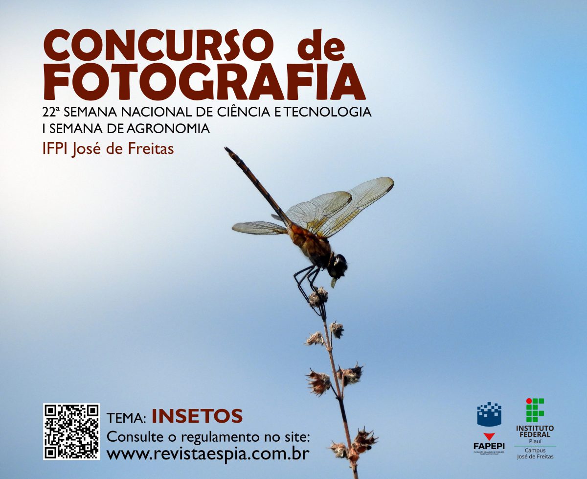 Participe do Concurso de Fotografia da 22ª Semana Nacional de Ciência e Tecnologia e da I Semana de Agronomia do IFPI José de Freitas